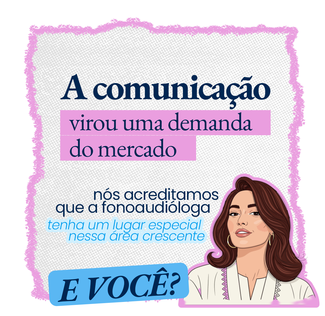 Pós CORA: comunicação profissional e oratória na prática fonoaudiológica